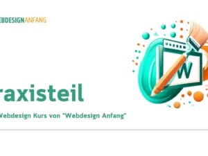 Praxisteil Webdesign Anfang